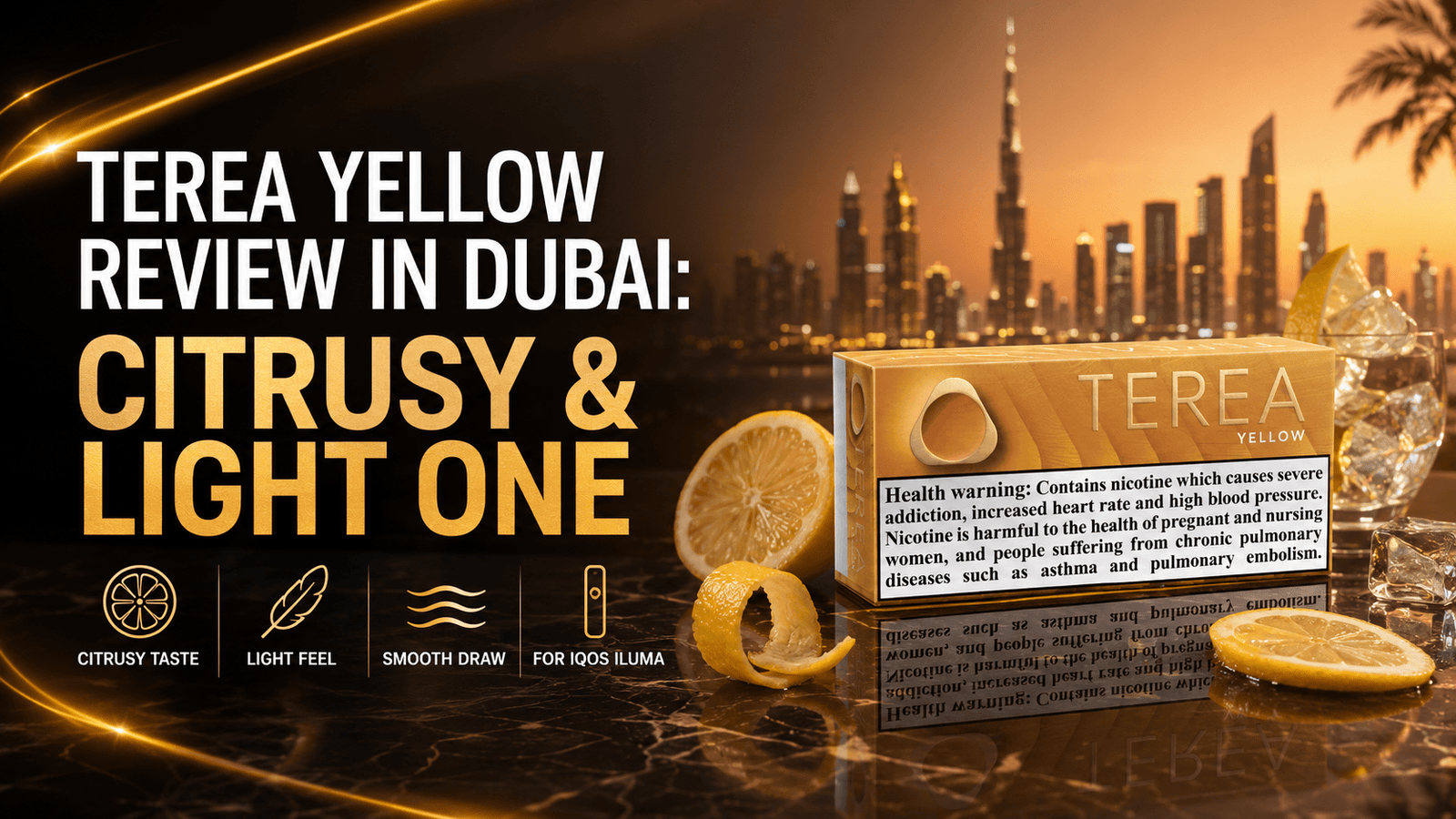 TEREA Yellow pack with lemon slices in a citrusy and light flavor review banner set against the Dubai skyline